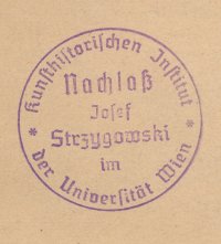 Circular stamp with the German text 'Nachlaß Josef Strzygowski * im Kunsthistorischen Institut * der Universität Wien'